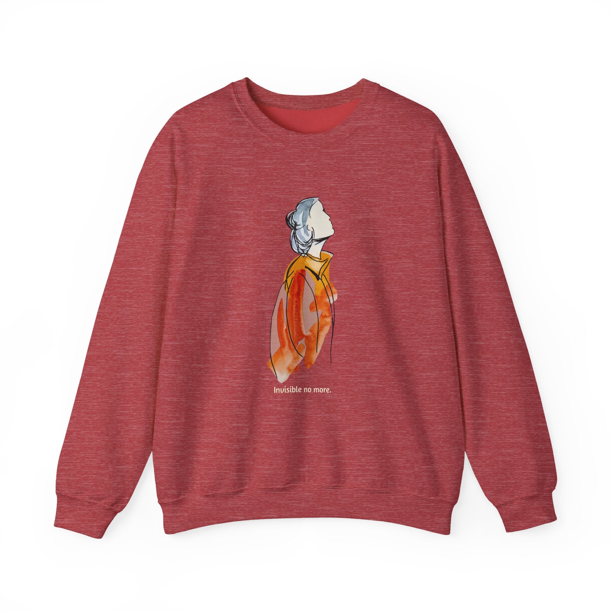 Invisible No More Sweatshirt for Women Who Refuse to Fade Out