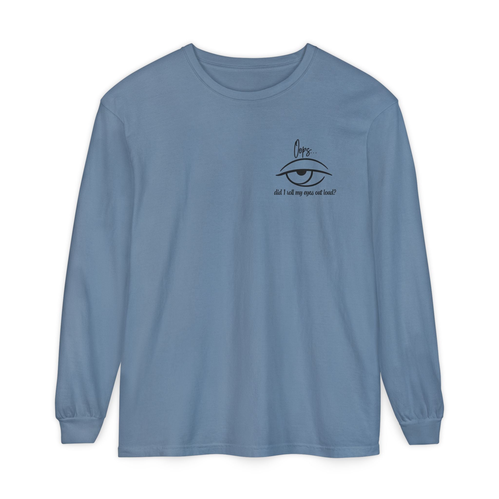 Teen and Young Adult Humor T-Shirt – Funny Eye Roll Long Sleeve