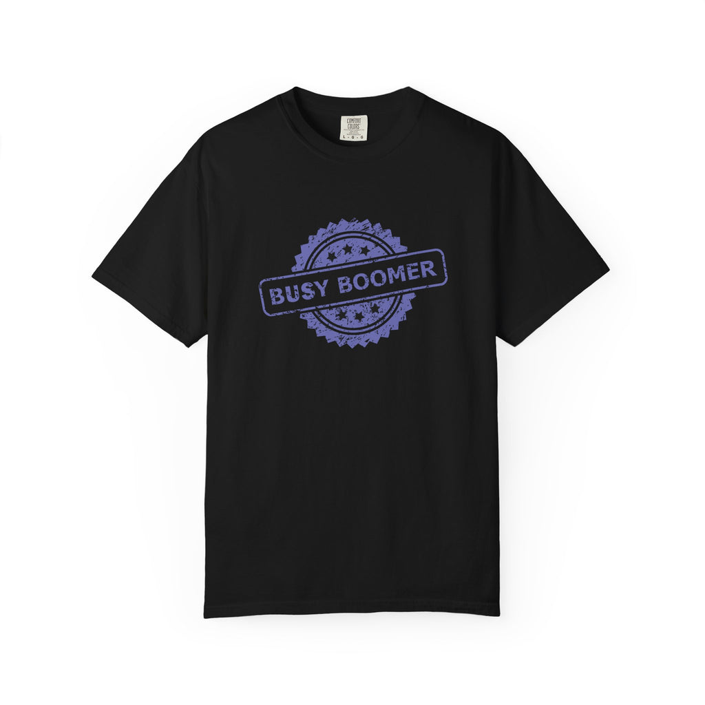 Boomer T-Shirt – Busy Boomer Graphic Tee for Active People