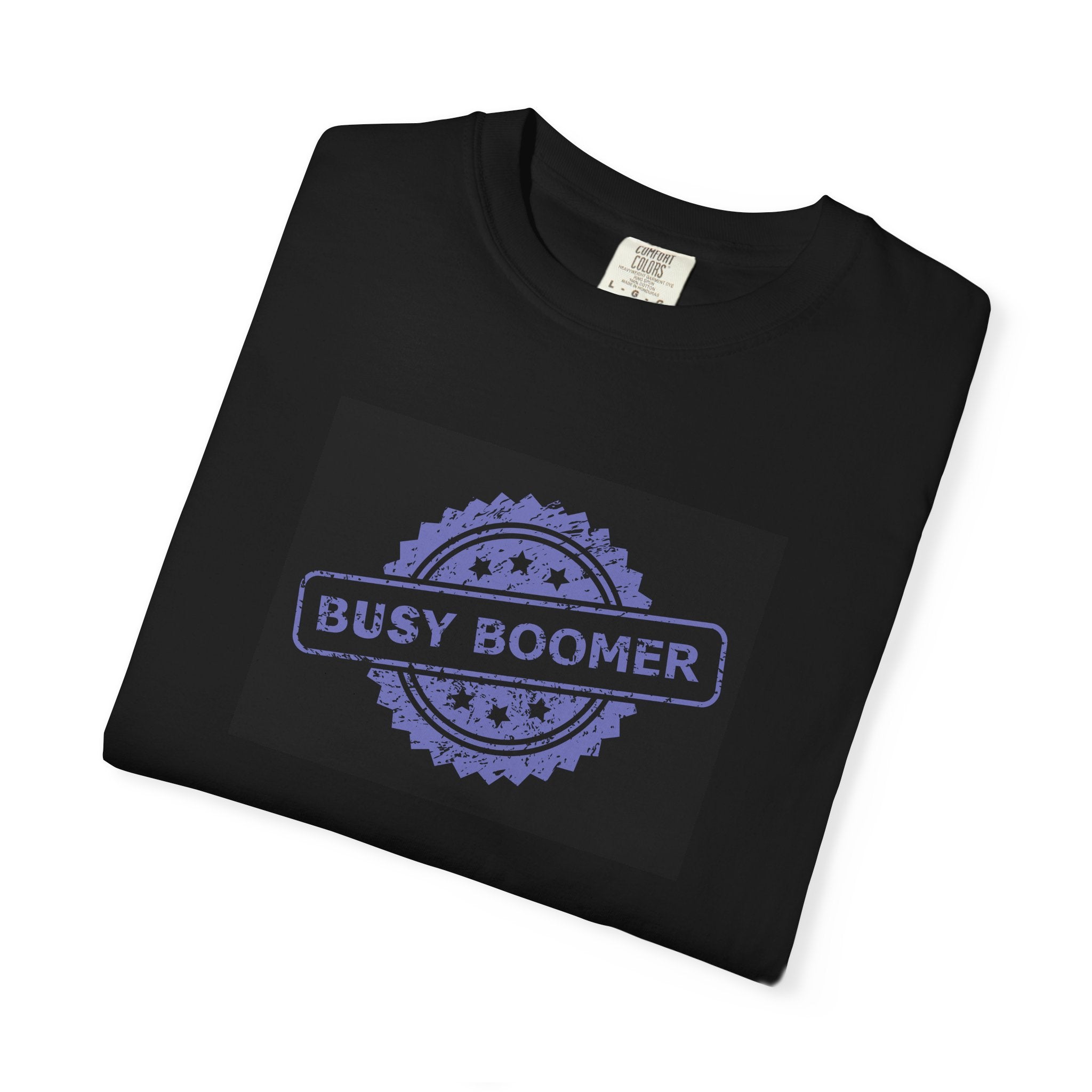 Funny Boomer T-Shirt – Busy Boomer Graphic Tee for Active People