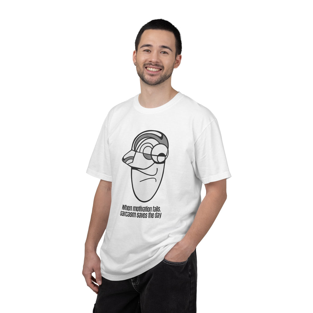 Sarcastic Face T-Shirt — "When Motivation Fails, Sarcasm Saves the Day"